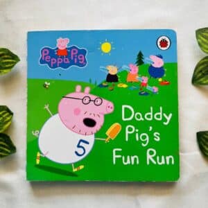 Peppa Pig Daddys Pig's Fun Run: Board Book