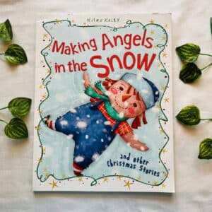 Making Angels in the Snow: Picture Story Book