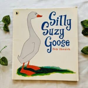 Silly Suzy Goose: Picture Story Book