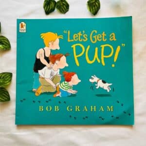Let's Get A Pup! Picture Story Book