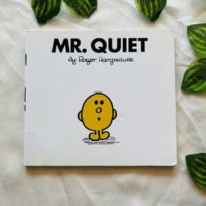 Mr. Quiet