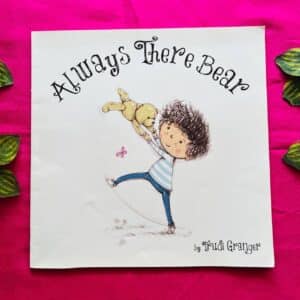 Always There Bear: Picture Story Book