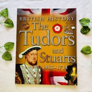 British History: The Tudors And Stuarts
1485-1714
