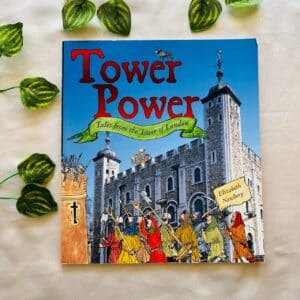 Tower Power: Tales From The Tower of London