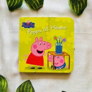 Peppa pig: Peppa at Home Board Book