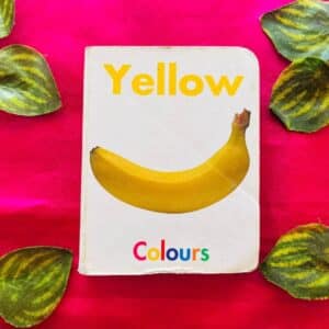 Yellow colours: Board Book