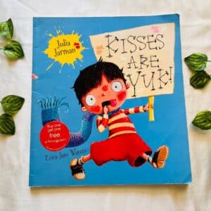 Kisses Are Yuk! Picture Story Book