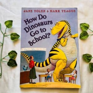 How Do Dinosaurs Go to School? Picture Story Book