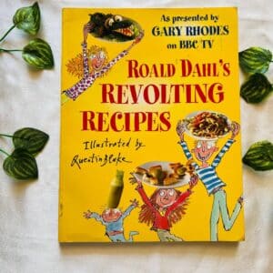 Roald Dahl's Revolting Recipes
