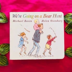 We're Going on a Bear Hunt: Board Book