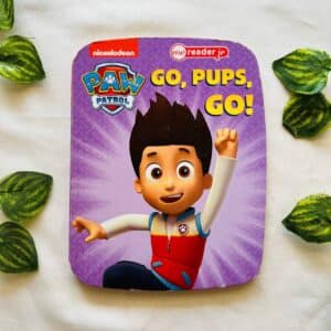 Paw patrol: Go, Pups, Go! Board Book