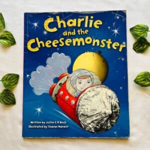 Charlie and the Cheesemonster: Picture Story Book