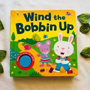 Wind the Bobbin Up: Sound Book