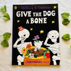 Give the Dog A Bone: Picture Story Book