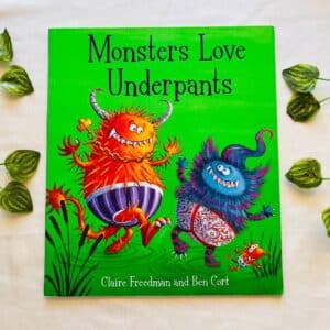 Monsters Love Underpants: Picture Story Book