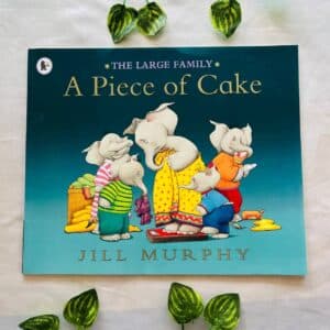 The Large Family: A Piece Of Cake