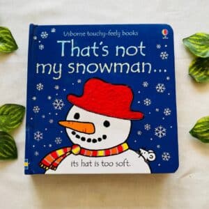 That's Not My Snowman: Touch and Feel Board Book