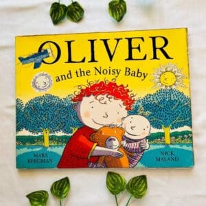 Oliver and the Noisy Baby: Picture Story Book