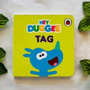 Hey Duggee Tag: Board Book