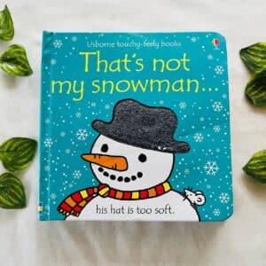 That's Not My Snowman: Touch and Feel Board Book