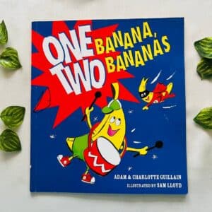 One Banana, Two Bananas: Picture Story Book
