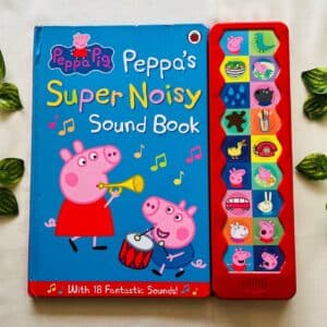 Peppa Pig: Peppa's Super Noisy Sound Book