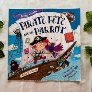 Pirate Pete And His Parrot: Picture Story Book