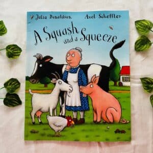 A Squash And A Squeeze: Picture Story Book