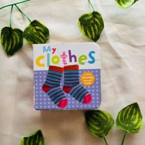 My Clothes: Board Book