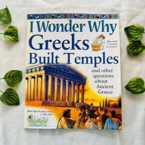 I Wonder Why: Greeks Built Temples