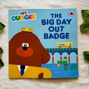 Hey Duggee: The Big Day Out Badge