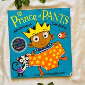 The Princess of Pants: Picture Story Book