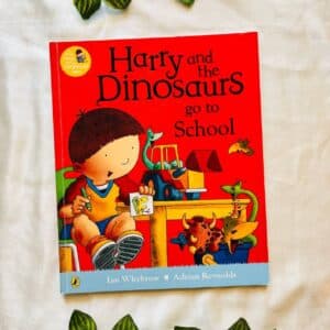 Harry and the Dinosaurs go to School: Picture Story Book