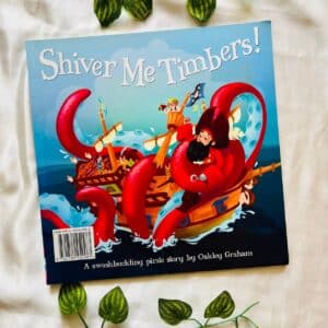 Shiver Me Timbers! Picture Story Book