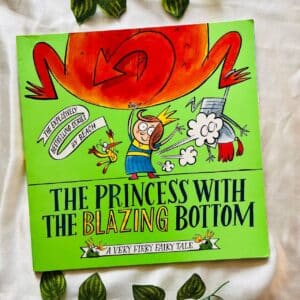 The Princess with the Blazing Bottom: Picture Story Book