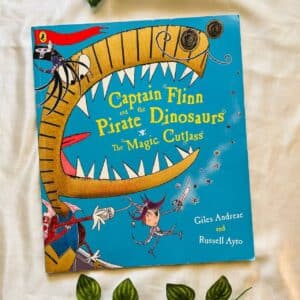 Captain Flinn and the Pirate Dinosaurs The Magic Cutlass: Picture Story Book