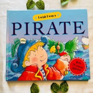I Wish I Was a Pirate
