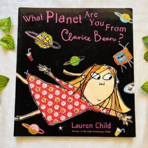 What Planet Are You From Clarice Bean? Picture Story Book