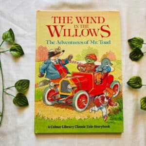 The Wind in the Willows The Adventures of Mr. Toad