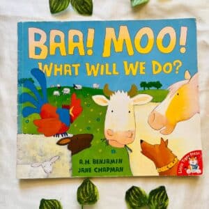 Baa! Moo! What Will We Do? Picture Story Book