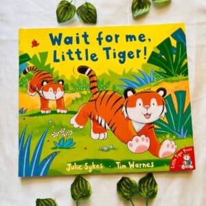 Wait For Me, Little Tiger! Picture Story Book