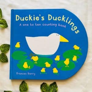 Duckie's Ducklings A One to Ten Counting Book