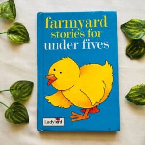 Farmyard Stories For Under Fives