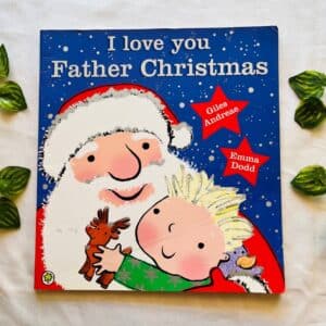 I Love You Father Christmas: Picture Story Book