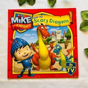 Mike the Knight and the Scary Dragons: Picture Story Book