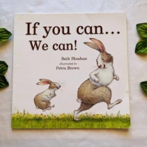 If You Can We Can! Picture Story Book