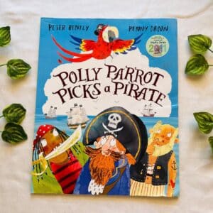 Polly Parrot Picks a Pirate: Picture Story Book