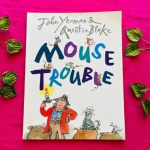 Mouse Trouble By Quentin Blake