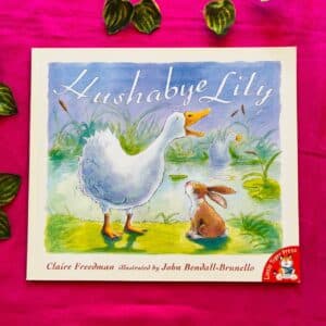Hushabye Lily: Picture Story Book