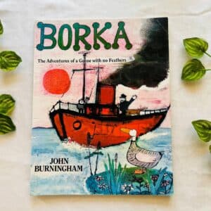 Borka The Adventures of a Goose With No Feathers